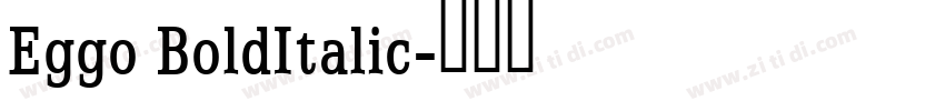 Eggo BoldItalic字体转换